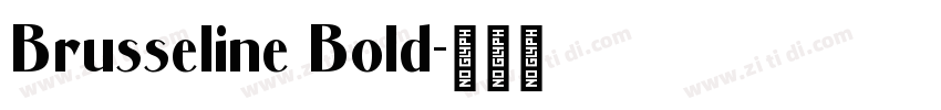 Brusseline Bold字体转换